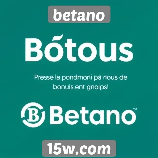 Promoções e bônus oferecidos pelo site de apostas Betano